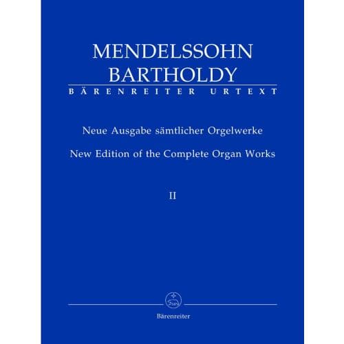 MENDELSSOHN FELIX - NEW EDITION OF THE COMPLETE ORGAN WORKS VOL.2 - ORGAN