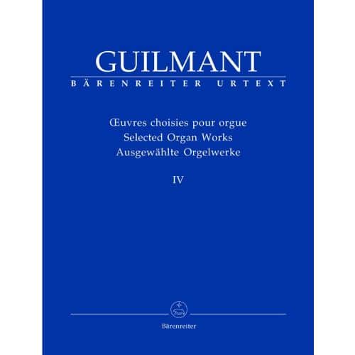 GUILMANT ALEXANDRE - SELECTED ORGAN WORKS IV - ORGAN
