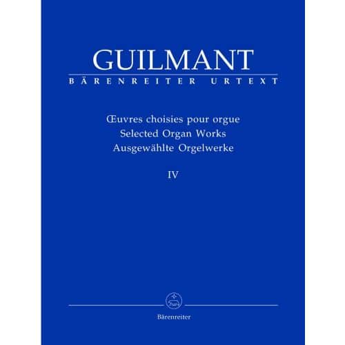 GUILMANT ALEXANDRE - AUSGEWAHLTE ORGELWERKE IV - ORGEL