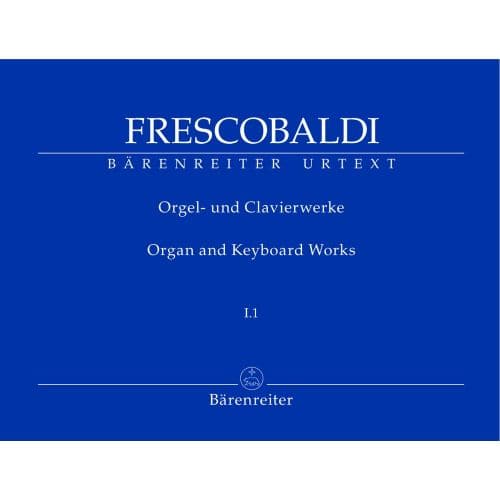 FRESCOBALDI G. - ORGAN AND KEYBOARD WORKS VOL.I.1 - ORGUE