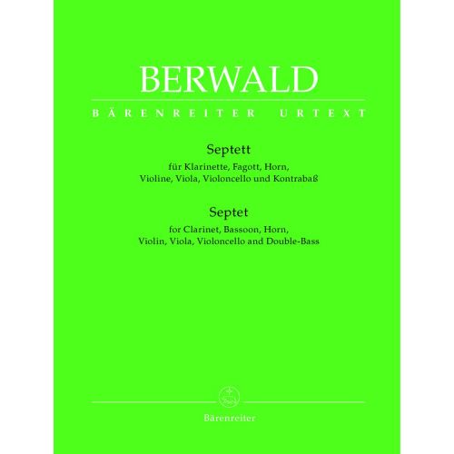 BERWALD FRANZ - SEPTET FOR CLARINET, BASSOON, HORN, VIOLIN, VIOLA, VIOLONCELLO AND DOUBLE-BASS