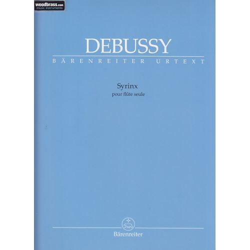 BARENREITER DEBUSSY CLAUDE - SYRINX - FLÛTE SEULE