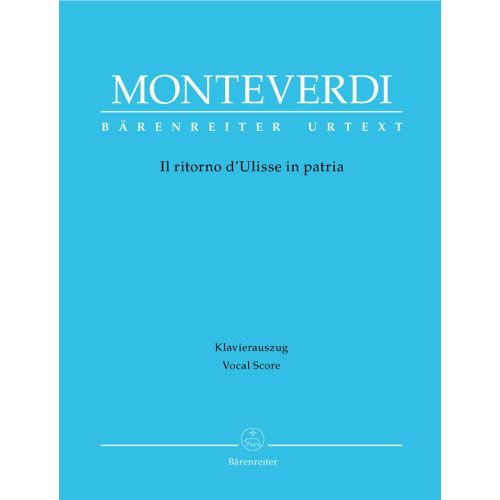 BARENREITER MONTEVERDI, CLAUDIO - IL RITORNO D'ULISSE IN PATRIA