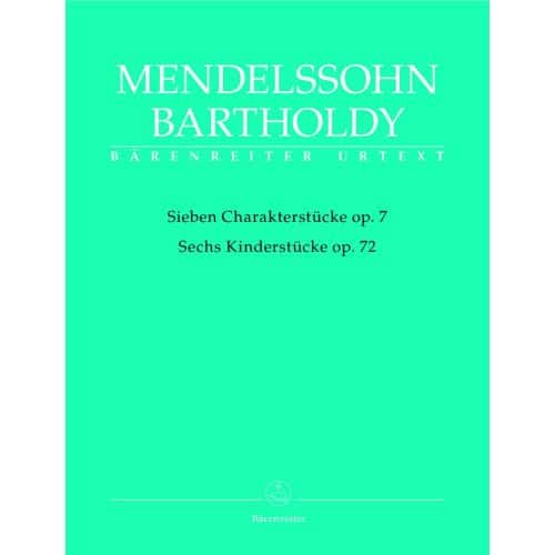 MENDELSSOHN BARTHOLDY F. - SIEBEN CHARAKTERSTUCKE OP.7, SECHS KINDERSTUCKE OP.72 - PIANO