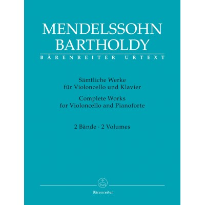 MENDELSSOHN FELIX - COMPLETE WORKS FOR VIOLONCELLE AND PIANOFORTE VOL.1 & 2
