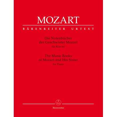 MOZART W.A. - THE MUSIC BOOKS OF MOZART AND HIS SISTERS - PIANO