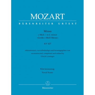 BARENREITER Mozart W.a. - Mass In C Minor KV 427 - Vocal Score