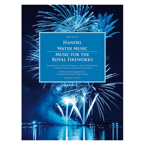 BARENREITER HANDEL G.F. - WATER MUSIC / MUSIC FOR THE ROYAL FIREWORKS HWV 348-351