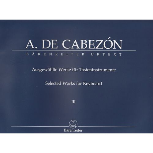 CABEZON - AUSGEWAHLTE WERKE FUR TASTENINSTRUMENTE BAND III 