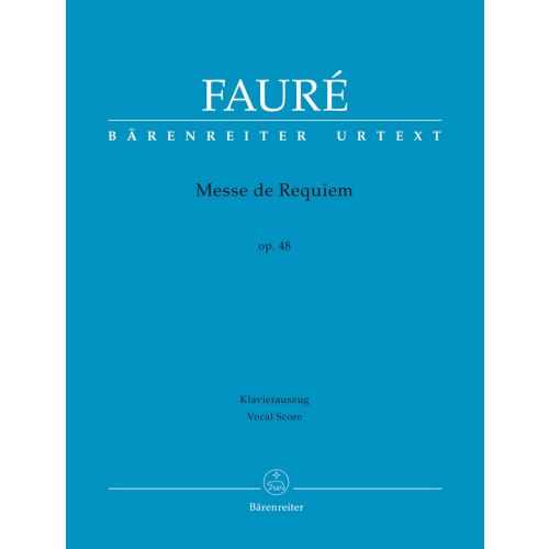 FAURE - MESSE DE REQUIEM - REDUCTION PIANO