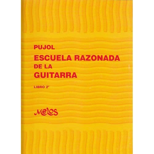 PUJOL E. - ESCUELA RAZONADA DE LA GUITARRA VOL. 2