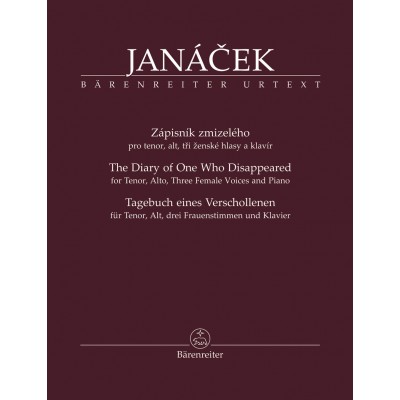 BARENREITER JANACEK LEOS - TAGEBUCH EINES VERSCHOLLENEN FUR TENOR, ALT, DREI FRAUENSTIMMEN UNE KLAVIER