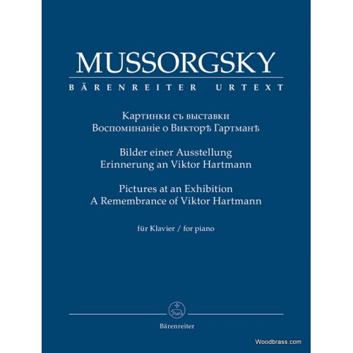 BARENREITER MUSSORGSKY M. - PICTURES AT AN EXHIBITION, A REMEMBRANCE OF VIKTOR HARTMANN - PIANO
