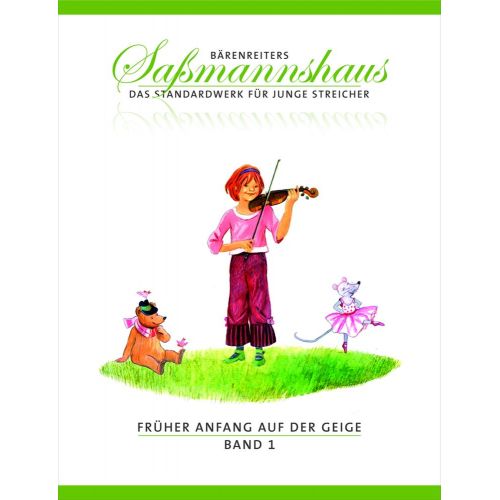 SASSMANNSHAUS, E. & K. - DAS STANDARDWERK FUR JUNGE STREICHER. FRüHER ANFANG AUF DER GEIGE, BAND 1
