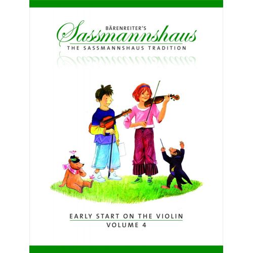 BARENREITER Sassmannshaus, E. & K. - The Sassmannshaus Tradition. Early St On The Violin, Vol.4