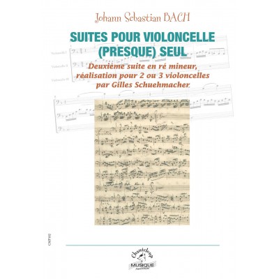CHANTELOUP-MUSIQUE Schuehmacher G. / Bach J.S. - Suites Pour Violoncelle (presque) Seul Vol.2