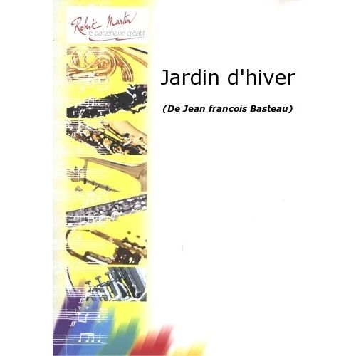 ROBERT MARTIN BASTEAU J.F. - JARDIN D'HIVER
