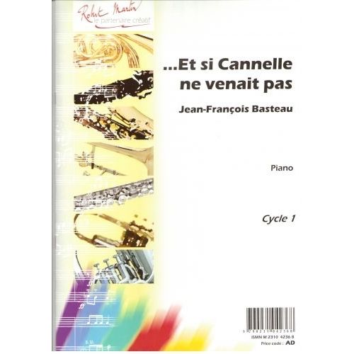 ROBERT MARTIN BASTEAU J.F. - ET SI CANNELLE NE VENAIT PAS...