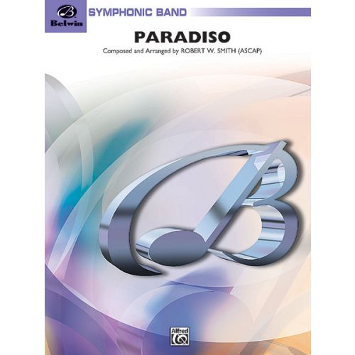 ALFRED PUBLISHING SMITH ROBERT W. - PARADISO - SYMPHONIC WIND BAND