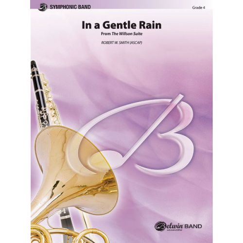  Smith Robert W. - In A Gentle Rain - Symphonic Wind Band