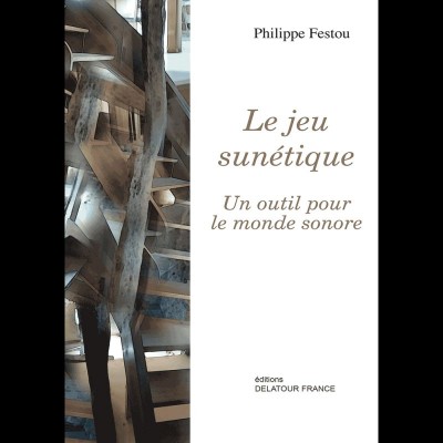 EDITIONS DELATOUR FRANCE FESTOU PHILIPPE - LE JEU SUNETIQUE