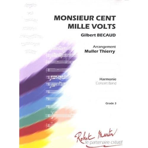  Bcaud G. - Unterfinger F. - Monsieur Cent Mille Volts