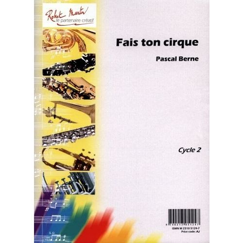 ROBERT MARTIN BERNE P. - FAIS TON CIRQUE
