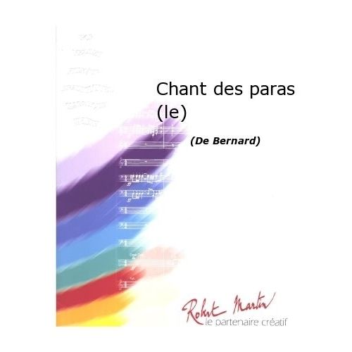 ROBERT MARTIN BERNARD - RICHARD - CHANT DES PARAS (LE)