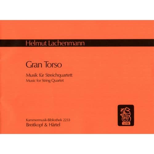  Lachenmann H. - Gran Torso - Quatuor A Cordes - Conducteur 