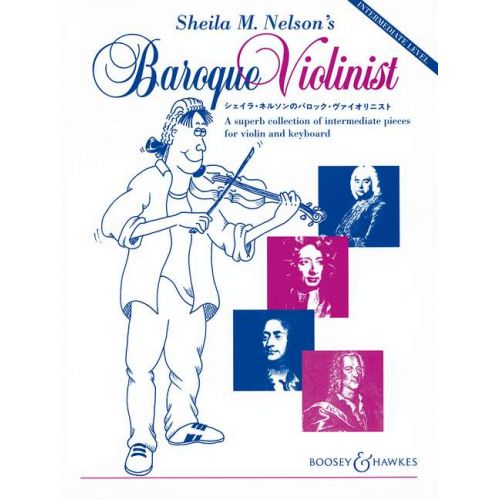 BOOSEY & HAWKES SHEILA M. NELSON'S BAROQUE VIOLINIST - VIOLIN AND PIANO