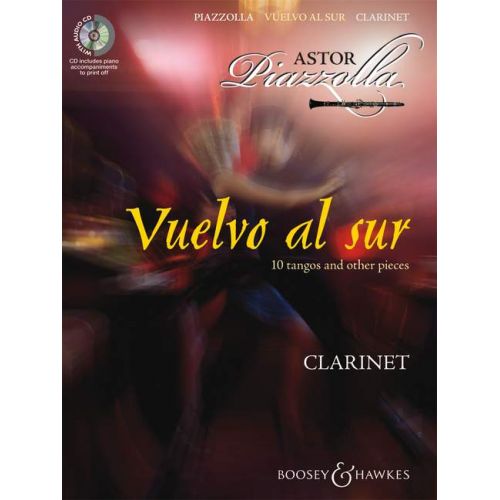 BOOSEY & HAWKES PIAZZOLLA ASTOR - VUELVO AL SUR + CD CLARINETTE