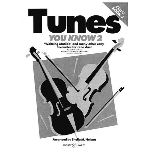 BOOSEY & HAWKES NELSON SHEILA MARY - TUNES YOU KNOW VOL. 2 - 2 CELLOS