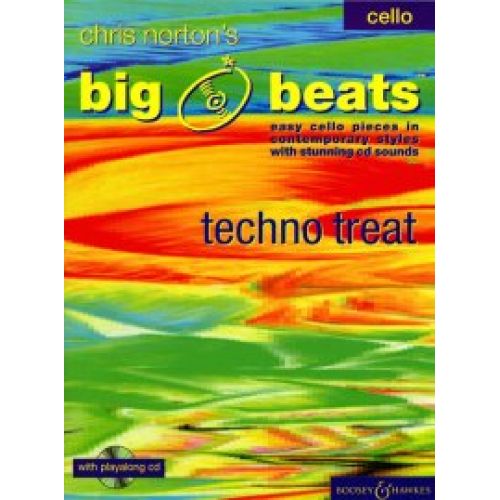 BOOSEY & HAWKES NORTON CHRISTOPHER - BIG BEATS TECHNO TREAT + CD - CELLO