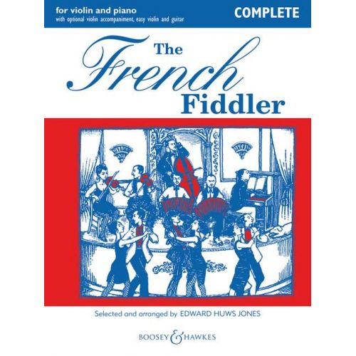 COMPLETE EDITION - THE FRENCH FIDDLER - VIOLIN, PIANO