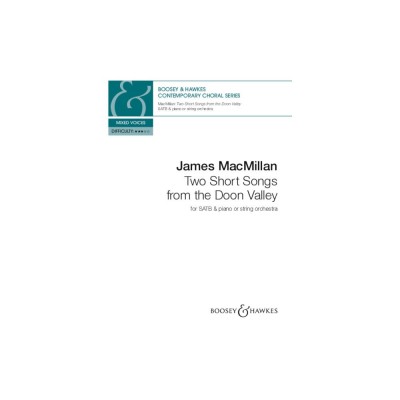 BOOSEY & HAWKES James MacMillan - Two Short Songs From The Doon Valley - SATB & Piano
