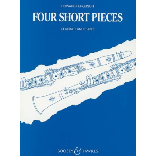 BOOSEY & HAWKES Ferguson Howard - Four Short Pieces - Clarinet And Piano