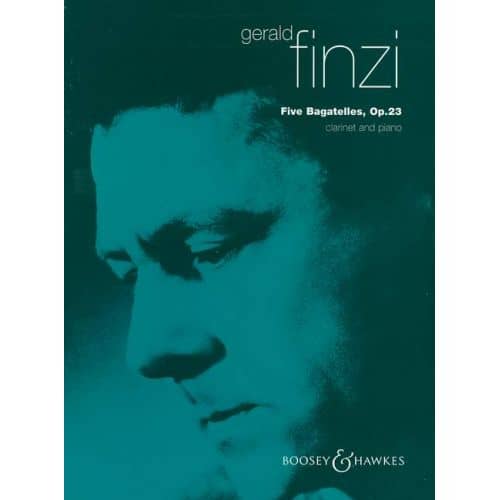 BOOSEY & HAWKES FINZI GERALD - FIVE BAGATELLES OP. 23 - CLARINET AND PIANO
