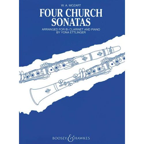 BOOSEY & HAWKES MOZART W.A. - FOUR CHURCH SONATAS KV 67, 68, 244, 336 - CLARINET AND PIANO