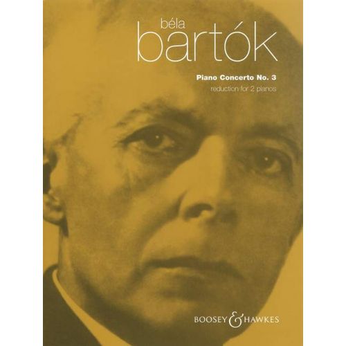 BOOSEY & HAWKES BARTOK BELA - PIANO CONCERTO NO.3 - PIANO AND ORCHESTRA