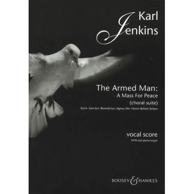 JENKINS KARL - THE ARMED MAN: A MASS FOR PEACE - MIXED CHOIR AND PIANO 
