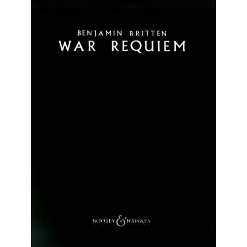 BOOSEY & HAWKES BRITTEN B. - WAR REQUIEM OP.66 - SOLOISTS (STB), MIXED CHOIR, BOYS