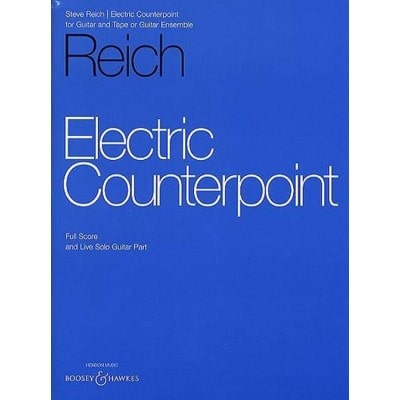 REICH - ELECTRIC COUNTERPOINT - GUITARE ET TAPE (11 ELECTRIC GUITARES ET 2 ELECTRIC BASSES)