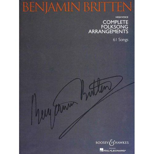 BRITTEN B. - COMPLETE FOLKSONG ARRANGEMENTS - HIGH VOICE AND PIANO