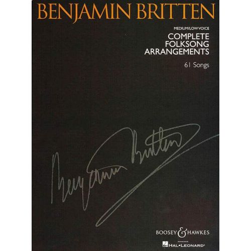  Britten B. - Complete Folksong Arrangements - Medium Or Low Voice And Piano