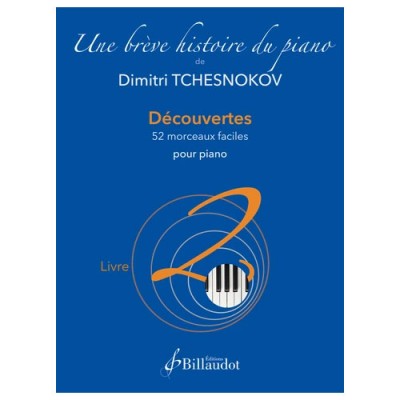 Tchesnokov D. - Une Brève Histoire du Piano - Livre 2