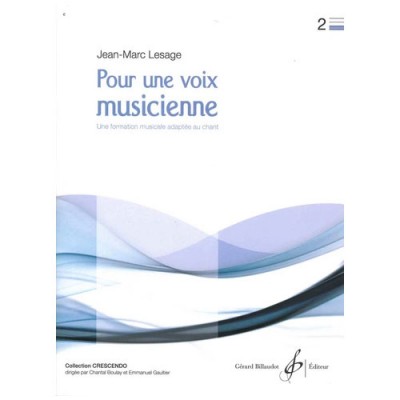 Lesage J-M. - Pour Une Voix Musicienne Vol.2