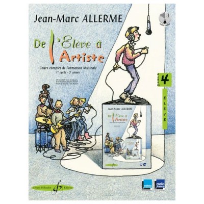ALLERME JEAN-MARC - DE L'ELEVE A L'ARTISTE VOL.4 + AUDIO - LIVRE DE L'ELEVE