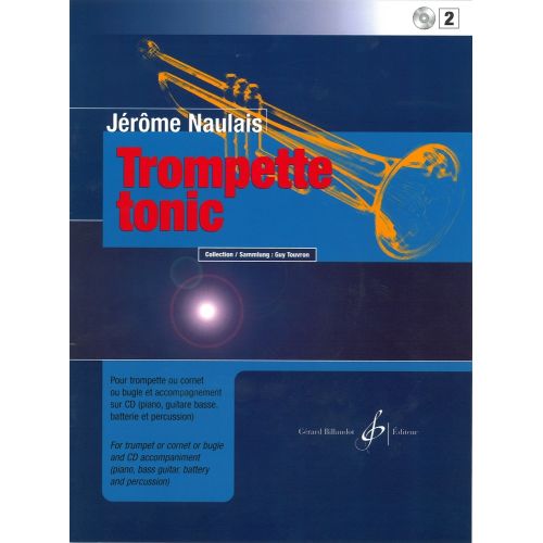 BILLAUDOT NAULAIS JEROME - TROMPETTE TONIC + CD VOL.2