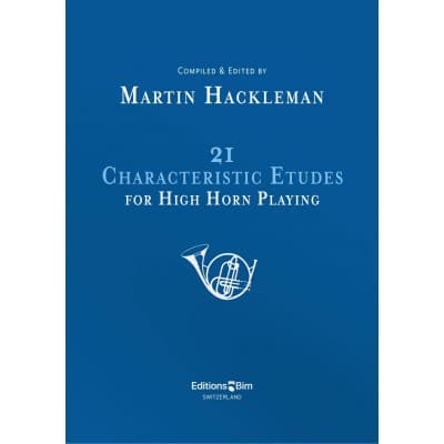 BIM HACKLEMAN M. - 21 CHARACTERISTIC ETUDES FOR HIGH HORN PLAYING