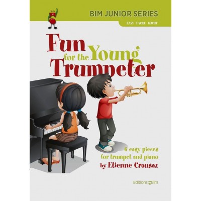 BIM CRAUSAZ E. - FUN FOR THE YOUNG TRUMPETER
